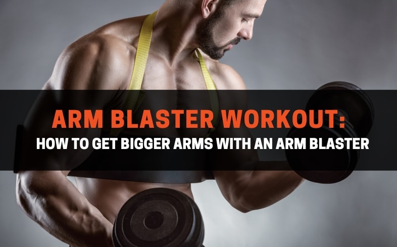 arm blaster workout