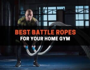 best battle ropes for your home gym