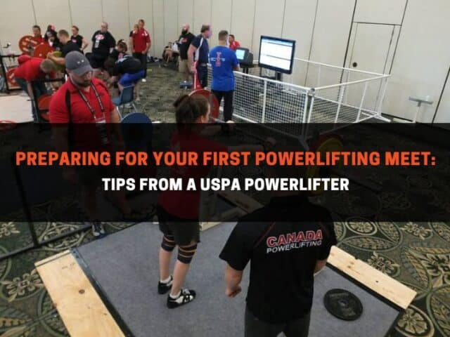 Preparing for Your First Powerlifting Meet