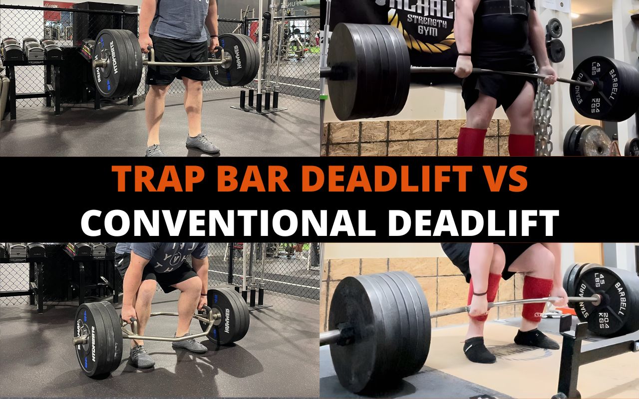 Trap Bar Deadlift Vs Conventional Differences Pros Cons 
