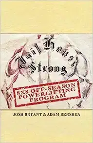 Jailhouse strong