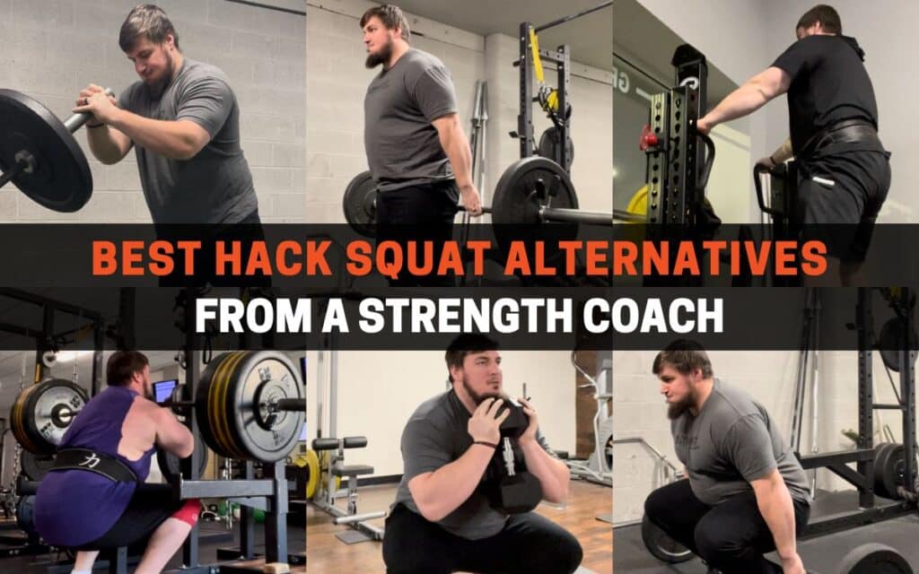 best hack squat alternatives from a strength coach