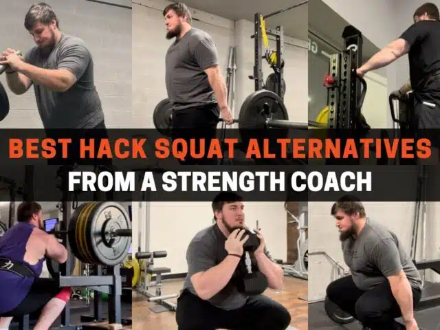 8 Best Hack Squat Alternatives From A Strength Coach