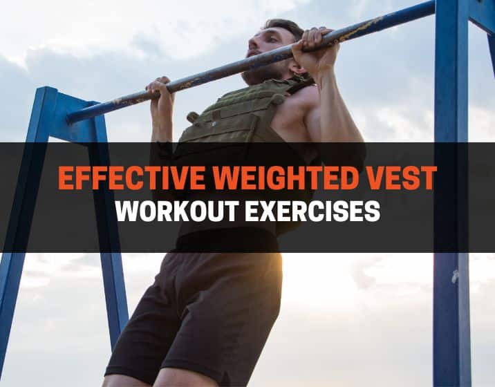 effective weighted vest workout exercises