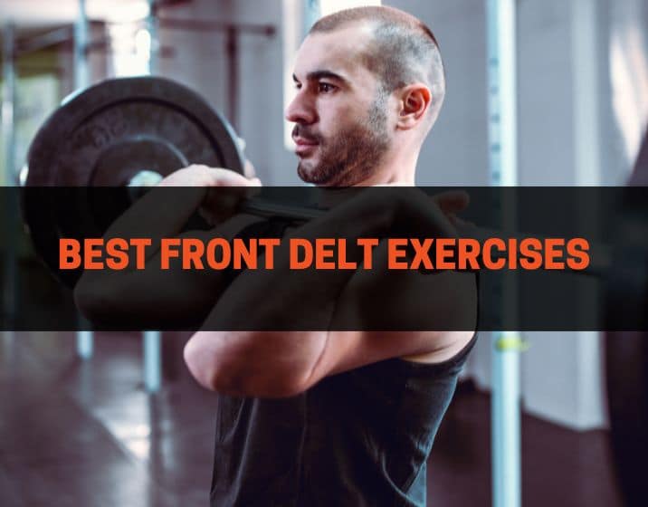 best front delt exercises