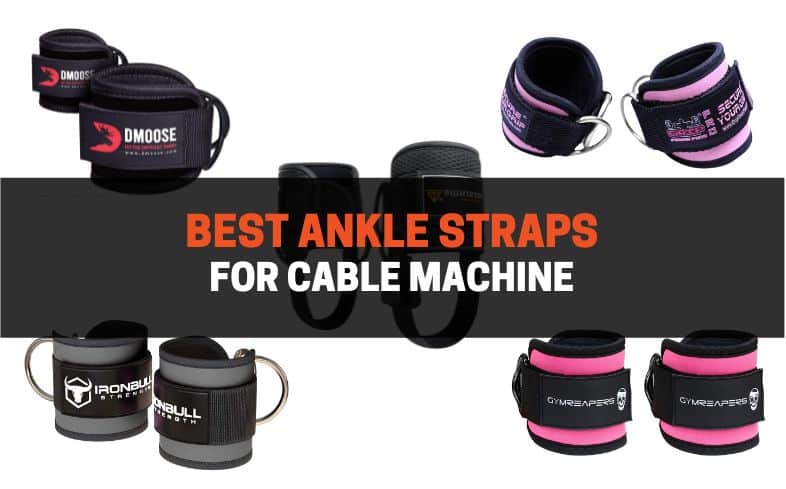 best ankle straps for cable machine