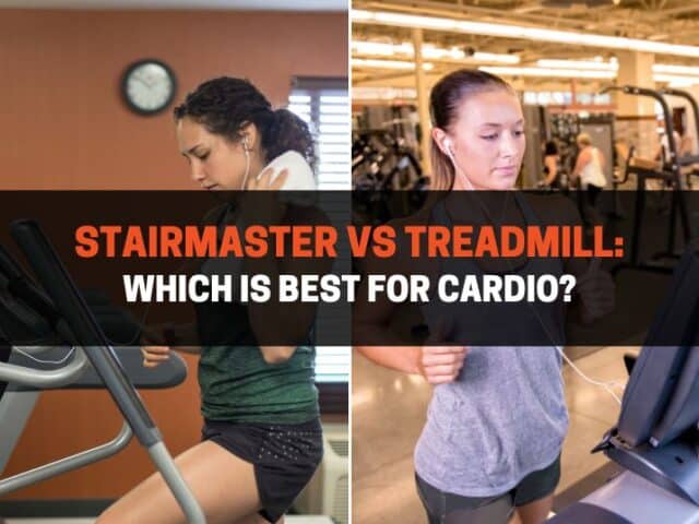 Stairmaster vs Treadmill: Which Is Best for Cardio?