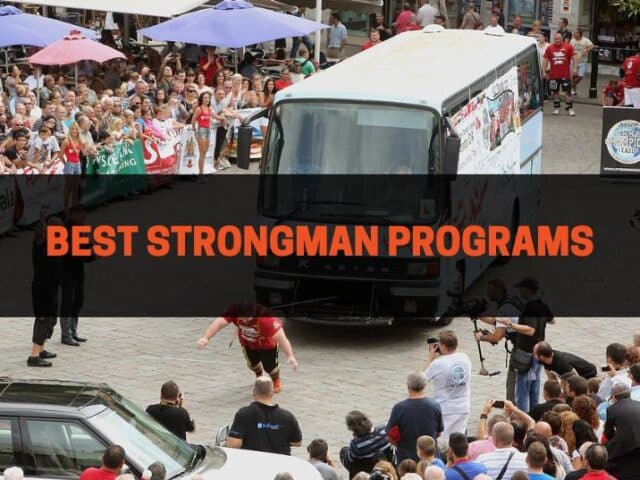 The 6 Best Strongman Programs