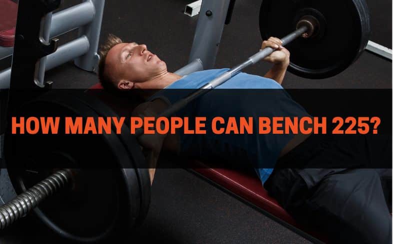 how many people can bench 225
