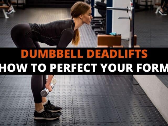 Dumbbell Deadlift: How To, Common Mistakes, & More