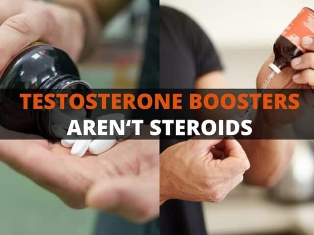 Are Testosterone Boosters Steroids?