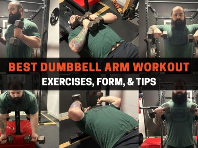 Best Arm Workout with Dumbbells: 7 Exercises, How To, Tips