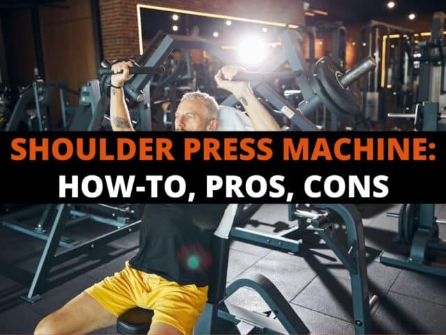 Shoulder Press Machine: How To, Benefits, and Muscle Worked 