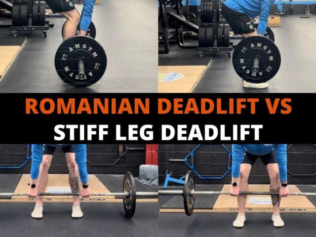 Romanian Deadlift vs Stiff Leg Deadlift: Which is Better?